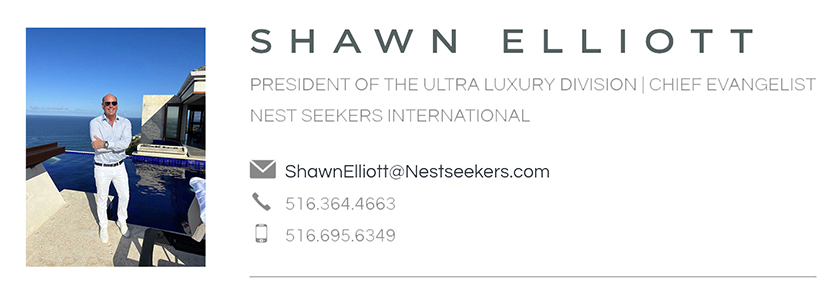 Shawn Elliott – President of the Ultra Luxury Division – Nest Seekers International – 840